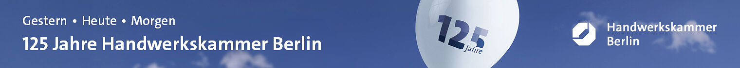 Banner für die Webseite: 125 Jahre der Handwerkskammer Berlin
